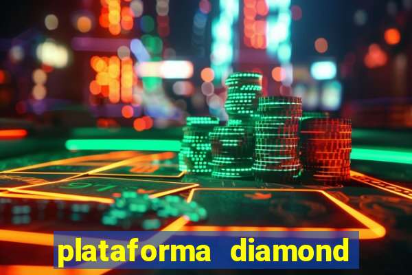 plataforma diamond 777 bet